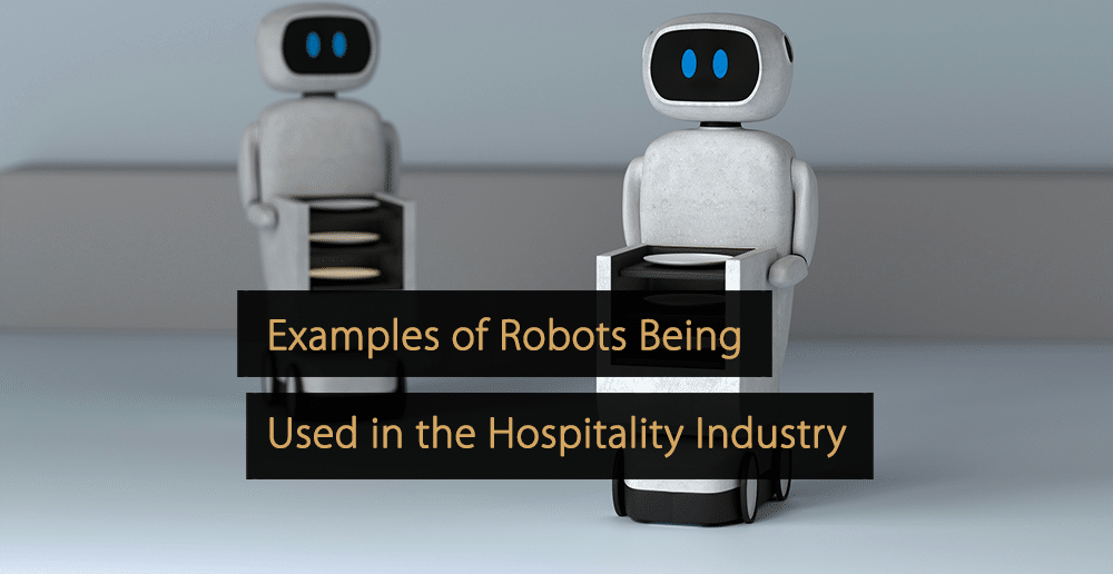 16 exemples de robots utilisés dans l&rsquo;industrie hôtelière